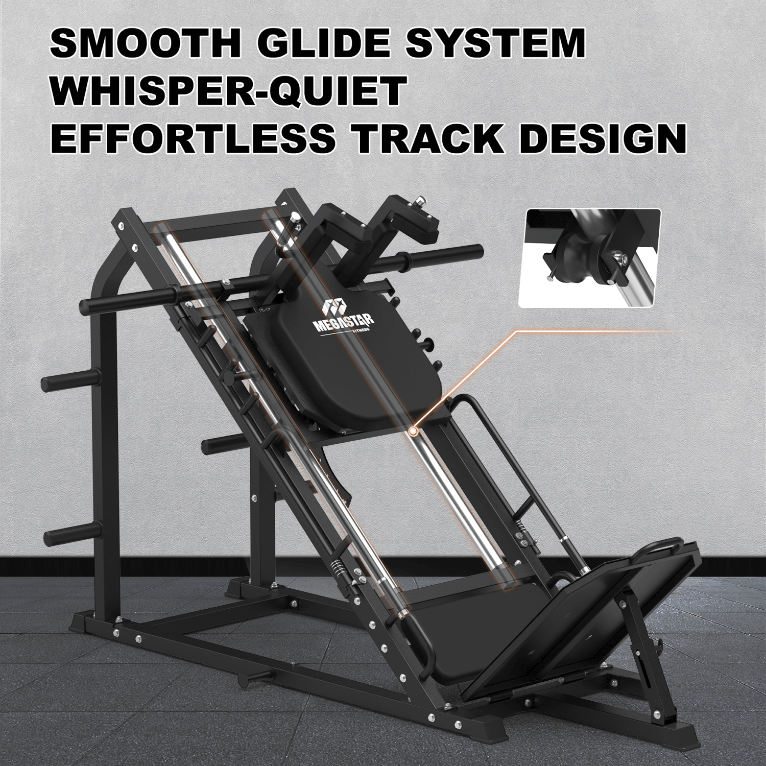 MEGASTAR Leg Press Hack Squat Machine with close-up of the smooth glide system and whisper-quiet track design, engineered for fluid, low-noise motion during body shaping exercises.